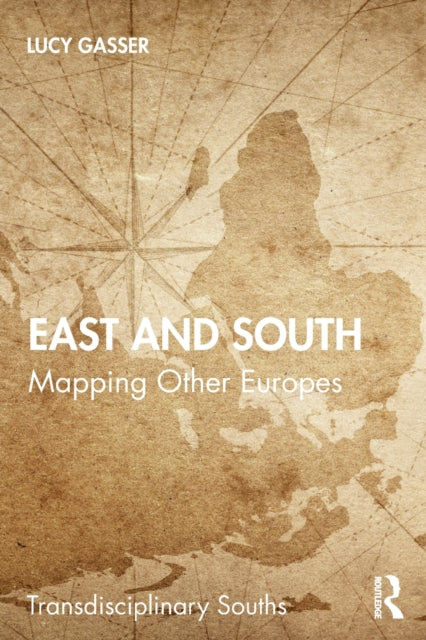 Book cover of: East and South. By: Lucy Gasser