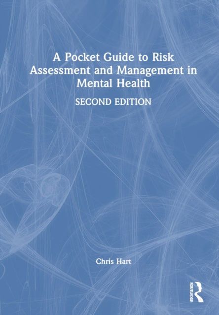 Book cover of: Pocket Guide to Risk Assessment and Management in Mental Health. By: Chris Hart