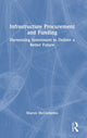 Book cover of: Infrastructure Procurement and Funding. By: Sharon McClements