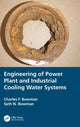 Book cover of: Engineering of Power Plant and Industrial Cooling Water Systems. By: Charles F. Bowman