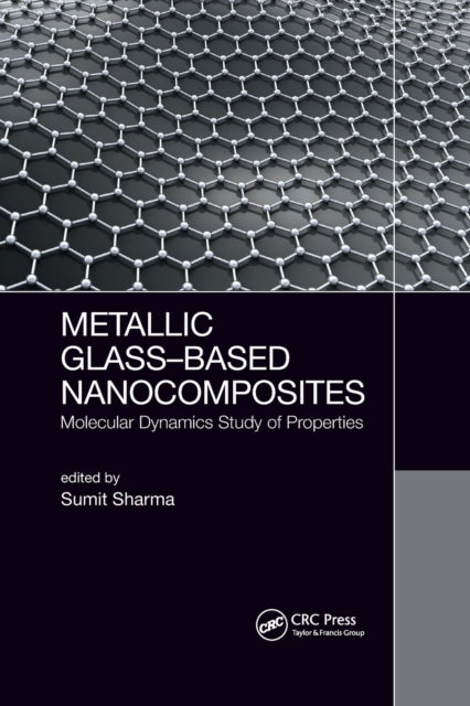 Book cover of: Metallic Glass-Based Nanocomposites. By: Sumit Sharma