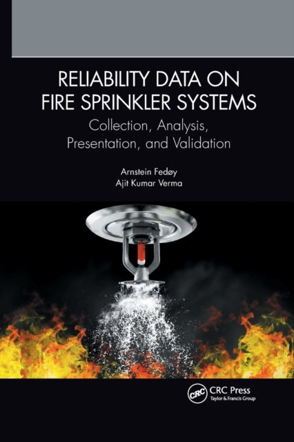 Book cover of: Reliability Data on Fire Sprinkler Systems. By: Arnstein Fedoy