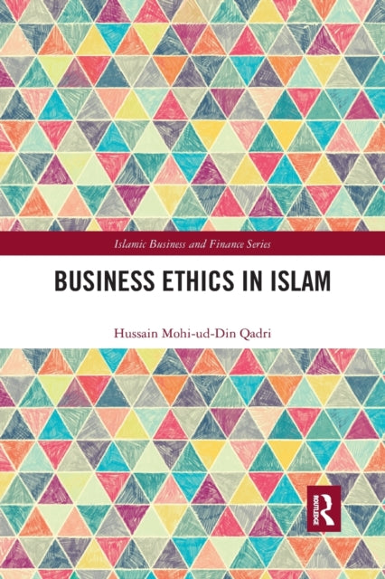 Book cover of: Business Ethics in Islam. By: Husain Muhiuddin Qadri