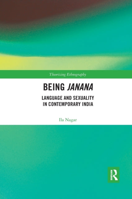 Book cover of: Being Janana. By: Ila Nagar