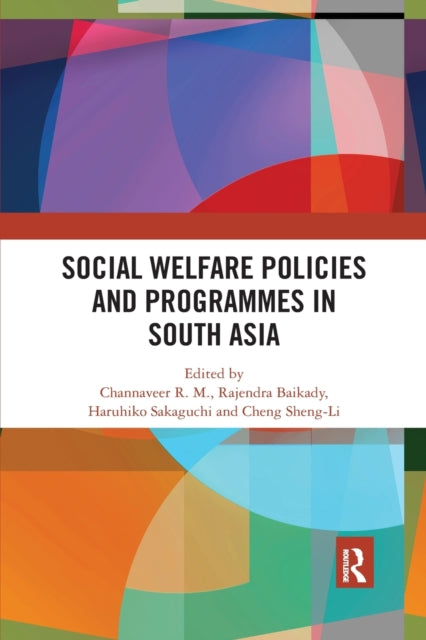 Book cover of: Social Welfare Policies and Programmes in South Asia. By: Channaveer R. M