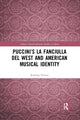 Book cover of: Puccini’s La fanciulla del West and American Musical Identity. By: Kathryn Fenton