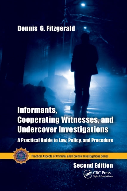 Book cover of: Informants, Cooperating Witnesses, and Undercover Investigations. By: Dennis G. Fitzgerald