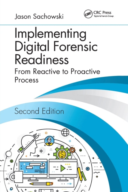 Book cover of: Implementing Digital Forensic Readiness. By: Jason Sachowski