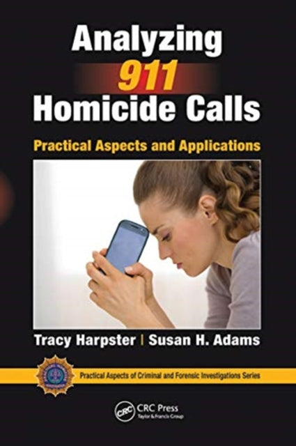Book cover of: Analyzing 911 Homicide Calls. By: Tracy Harpster