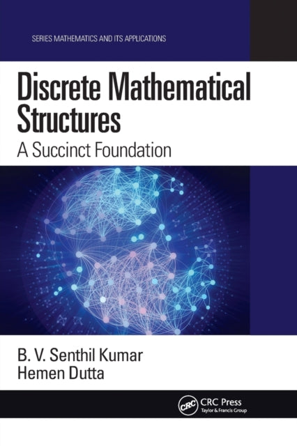 Book cover of: Discrete Mathematical Structures. By: B. V. Senthil Kumar