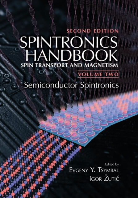 Book cover of: Spintronics Handbook, Second Edition: Spin Transport and Magnetism. By: E. Y. Tsymbal