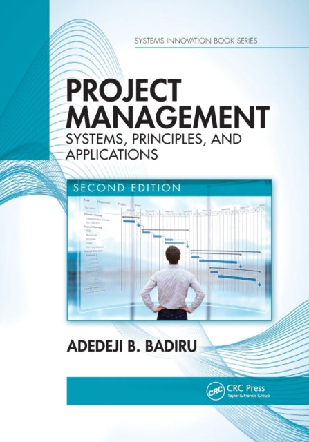 Book cover of: Project Management. By: Adedeji Bodunde Badiru