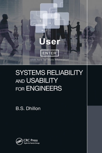 Book cover of: Systems Reliability and Usability for Engineers. By: B. S. Dhillon