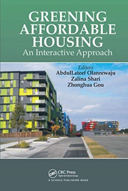 Book cover of: Greening Affordable Housing. By: Abdullateef Olanrewaju