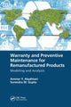 Book cover of: Warranty and Preventive Maintenance for Remanufactured Products. By: Ammar Y. Alqahtani
