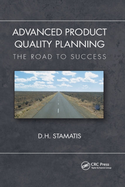 Book cover of: Advanced Product Quality Planning. By: D. H. Stamatis