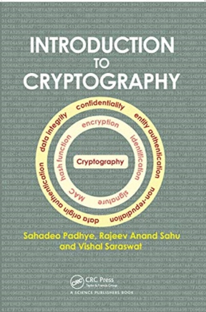 Book cover of: Introduction to Cryptography. By: Sahadeo Padhye