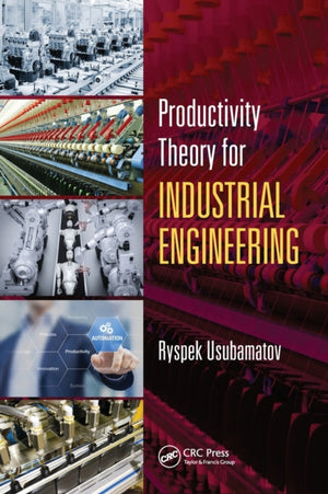 Productivity Theory for Industrial Engineering