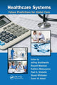 Book cover of: Healthcare Systems. By: Jeffrey Braithwaite
