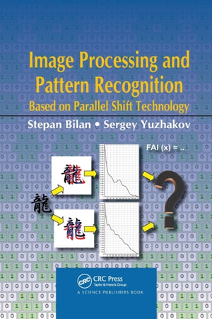 Image Processing and Pattern Recognition Based on Parallel Shift Technology