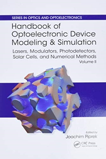 Handbook of Optoelectronic Device Modeling and Simulation
