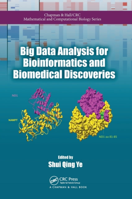 Book cover of: Big Data Analysis for Bioinformatics and Biomedical Discoveries. By: Shui Qing Ye
