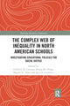 Book cover of: Complex Web of Inequality in North American Schools. By: Gilberto Q. Conchas