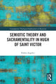 Book cover of: Semiotic Theory and Sacramentality in Hugh of Saint Victor. By: Ruben Angelici