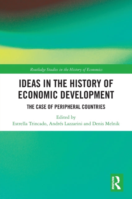 Book cover of: Ideas in the History of Economic Development. By: Estrella Trincado