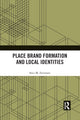 Book cover of: Place Brand Formation and Local Identities. By: Staci M. Zavattaro