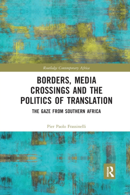Book cover of: Borders, Media Crossings and the Politics of Translation. By: Pier Paolo Frassinelli