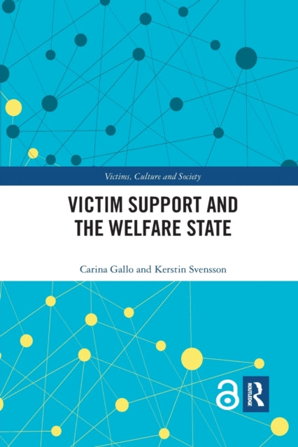 Book cover of: Victim Support and the Welfare State. By: Carina Gallo