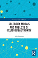 Book cover of: Celebrity Morals and the Loss of Religious Authority. By: John Portmann