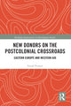 Book cover of: New Donors on the Postcolonial Crossroads. By: Tomás Profant