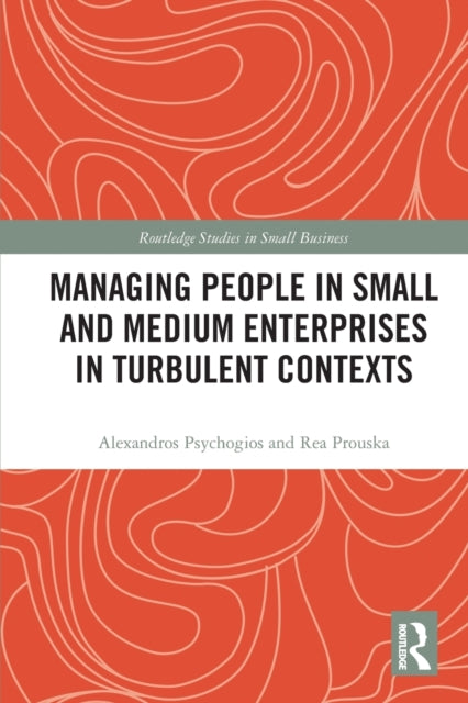 Book cover of: Managing People in Small and Medium Enterprises in Turbulent Contexts. By: Alexandros Psychogios