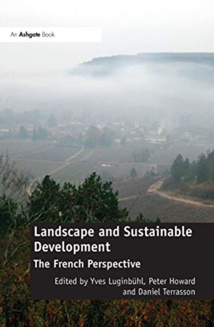 Book cover of: Landscape and Sustainable Development. By: Yves Luginbuhl
