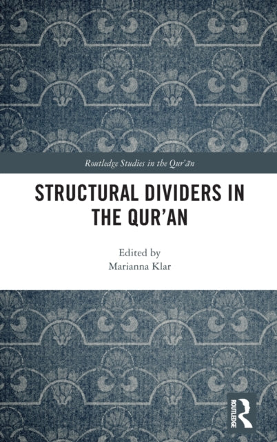 Book cover of: Structural Dividers in the Qur'an. By: Marianna Klar