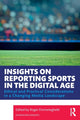 Book cover of: Insights on Reporting Sports in the Digital Age. By: Roger Domeneghetti