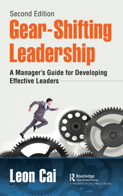 Book cover of: Gear-Shifting Leadership. By: Leon Cai