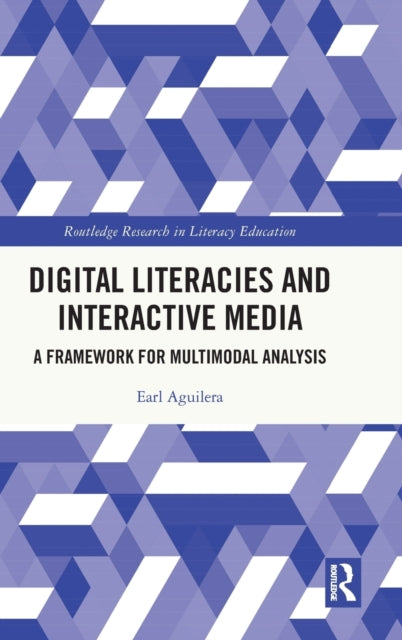 Book cover of: Digital Literacies and Interactive Media. By: Earl Aguilera