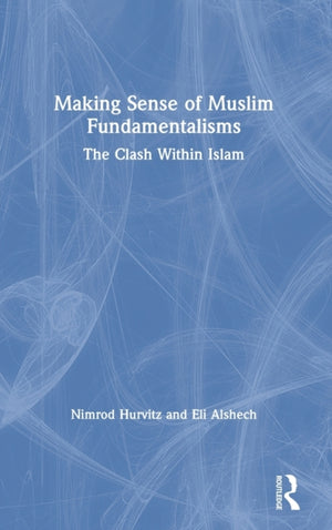 Making Sense of Muslim Fundamentalisms