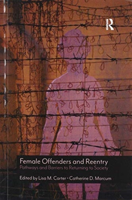 Book cover of: Female Offenders and Reentry. By: Lisa M. Carter
