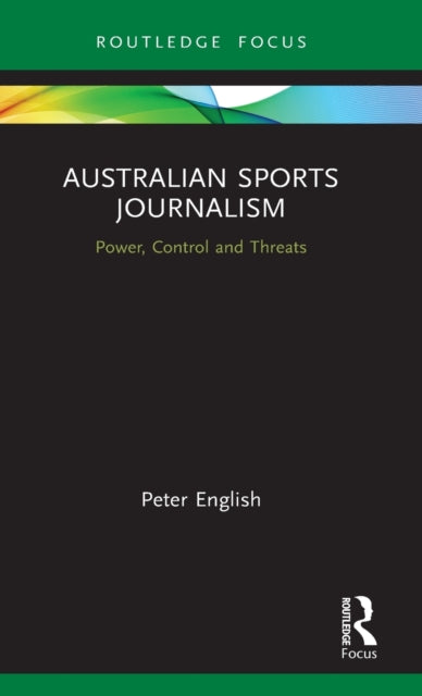 Book cover of: Australian Sports Journalism. By: Peter English