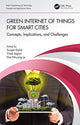 Book cover of: Green Internet of Things for Smart Cities. By: Surjeet Dalal