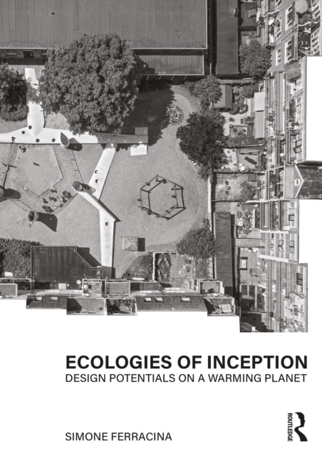 Book cover of: Ecologies of Inception