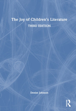 The Joy of Children's Literature