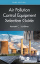 Book cover of: Air Pollution Control Equipment Selection Guide. By: Kenneth C. Schifftner