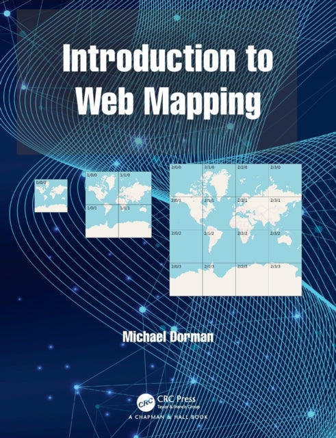 Book cover of: Introduction to Web Mapping. By: Michael Dorman