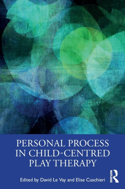 Book cover of: Personal Process in Child-Centred Play Therapy. By: David Le Vay