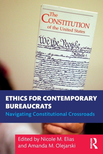Book cover of: Ethics for Contemporary Bureaucrats. By: Nicole M. Elias